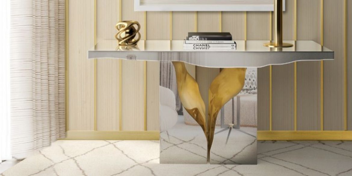 The Most Luxury Console Tables To Enhance Your Modern Home